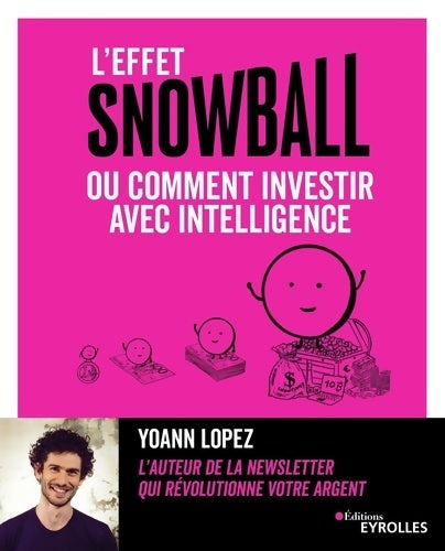 Livrenpoche : L'effet snowball ou comment investir avec intelligence - Yoann Lopez - Livre
