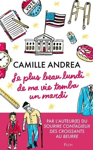 Livrenpoche : Le plus beau lundi de ma vie tomba un mardi - Camille Andrea - Livre