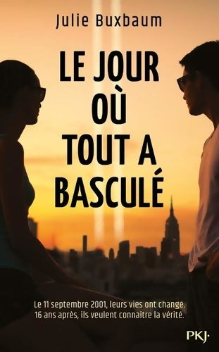 Livrenpoche : Le jour où tout a basculé - Julie Buxbaum - Livre