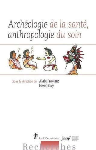 Livrenpoche : Archéologie de la santé anthropologie du soin - Collectif - Livre