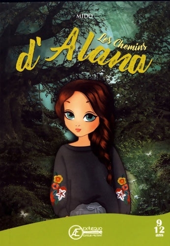 Livrenpoche : LES CHEMINS D ALANA - Mido - Livre