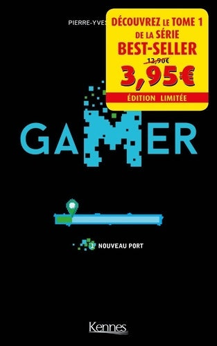 Livrenpoche : Gamer Tome I - offre découverte : Nouveau Port - Pierre-yves Villeneuve - Livre