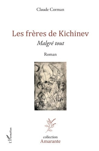 Livrenpoche : Les frères de Kichinev : Malgré tout Roman - Claude Corman - Livre