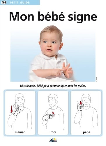 Livrenpoche : PG466 - Mon bébé signe - Amanzia Barles-Medori - Livre