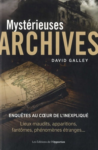Livrenpoche : Mystérieuses archives - David Galley - Livre