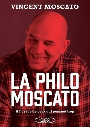 Livrenpoche : La philo Moscato - Vincent Moscato - Livre