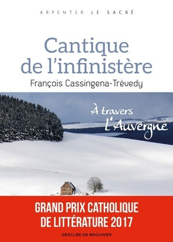 Livrenpoche : Cantique de l'infinistère : À travers l'Auvergne - François Cassingena-Trévedy - Livre