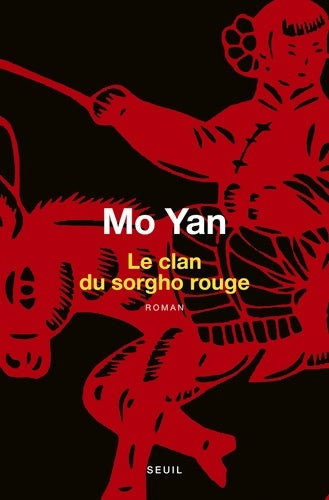 Livrenpoche : Le Clan du sorgho rouge - Mo Yan - Livre