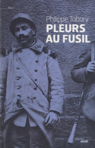 Livrenpoche : Pleurs au fusil - Philippe Tabary - Livre