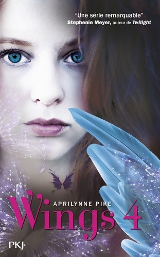 Livrenpoche : 4. Wings - Aprilynne Pike - Livre