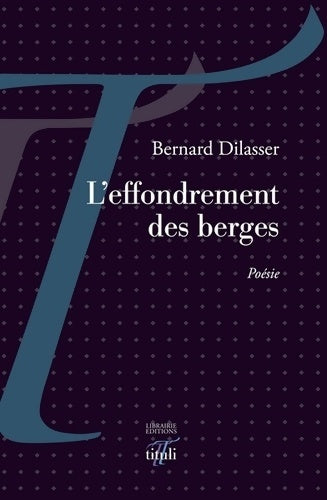 Livrenpoche : L'éffondrement des berges - Bernard Dilasser - Livre