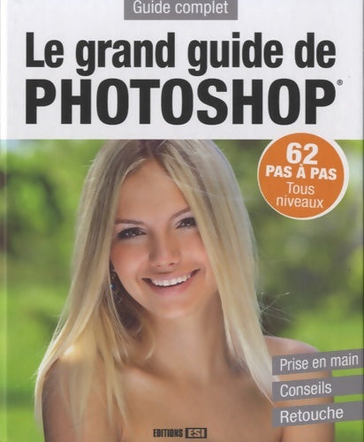 Livrenpoche : GRAND GUIDE DE PHOTOSHOP - Anastasiia Brozinska - Livre