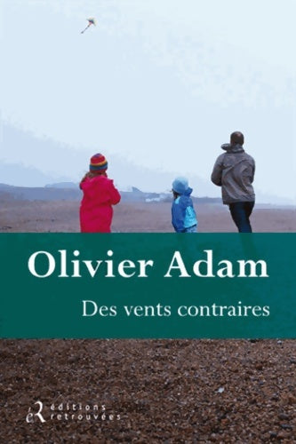Livrenpoche : Des vents contraires - Olivier Adam - Livre