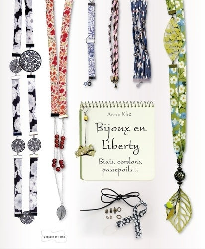 Livrenpoche : Bijoux en biais liberty - Biais cordons passepoils... - Anne Khâ - Livre