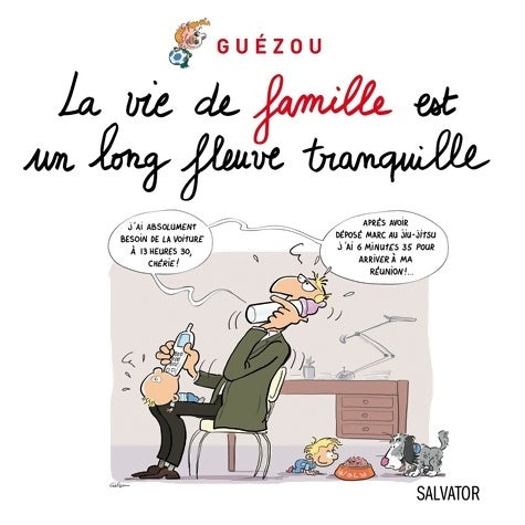 Livrenpoche : La vie de famille est un long fleuve tranquille... - Yves Guézou - Livre