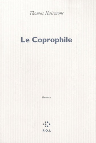 Livrenpoche : Le Coprophile - Thomas Hairmont - Livre