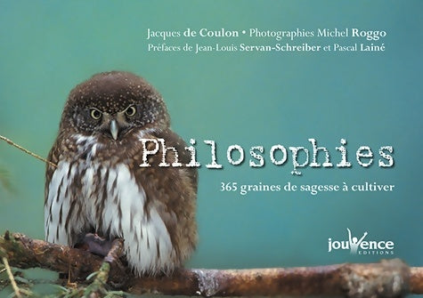 Livrenpoche : Philosophies : 365 graines de sagesse à cultiver - JACQUES COULON (DE) - Livre