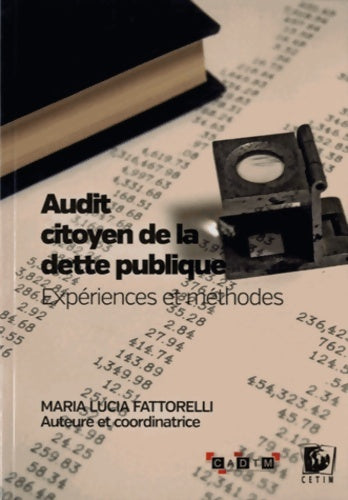 Livrenpoche : Audit citoyen de la dette publique : Expériences et méthodes - Maria Lucia Fattorelli - Livre