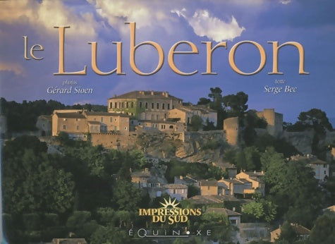 Livrenpoche : Le Lubéron : Edition bilingue français-anglais - Gérard Sioen - Livre