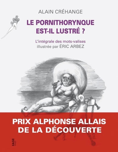Livrenpoche : Le pornithorynque est-il lustré ? - Alain Créhange - Livre