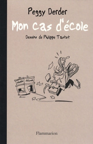 Livrenpoche : Mon Cas d'école - Peggy Derder - Livre