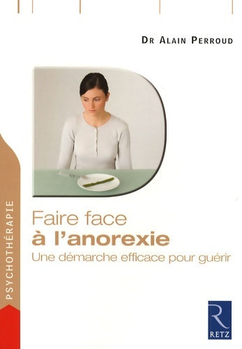 Livrenpoche : Faire face à l'anorexie - Dr Alain Perroud - Livre