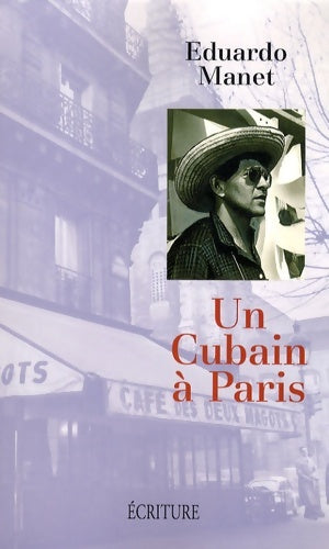 Livrenpoche : Un Cubain à Paris - Eduardo Manet - Livre