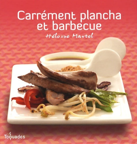 Livrenpoche : Carrément plancha et barbecue - Héloïse Martel - Livre