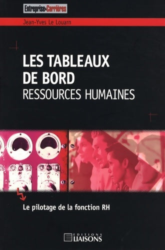 Livrenpoche : Les tableaux de bord Ressources humaines : Le pilotage de la fonction RH - Jean-Yves Le Louarn - Livre