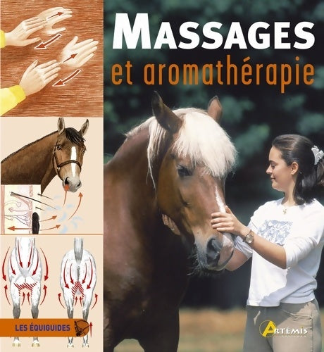 Livrenpoche : Massages et aromathérapie - Collectif - Livre