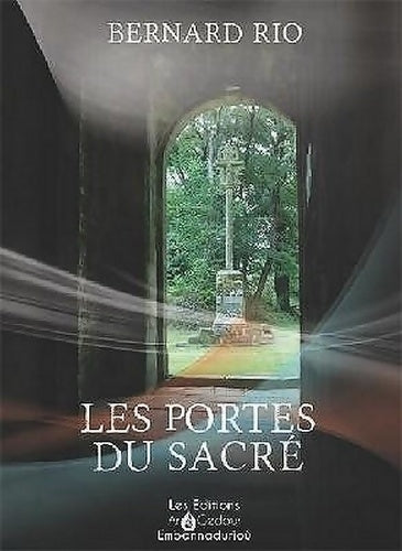 Livrenpoche : Les portes du sacré - Bernard Rio - Livre