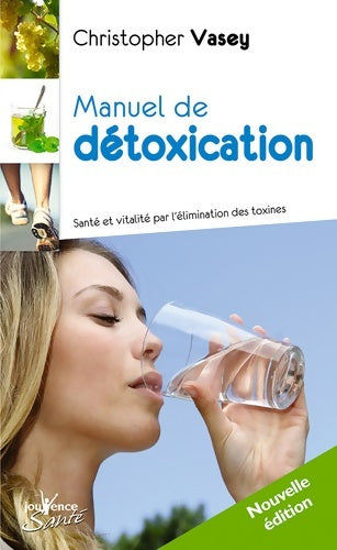 Livrenpoche : Manuel de détoxication - Christopher Vasey - Livre