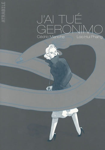 Livrenpoche : J'ai tué Geronimo - Cédric Manche - Livre