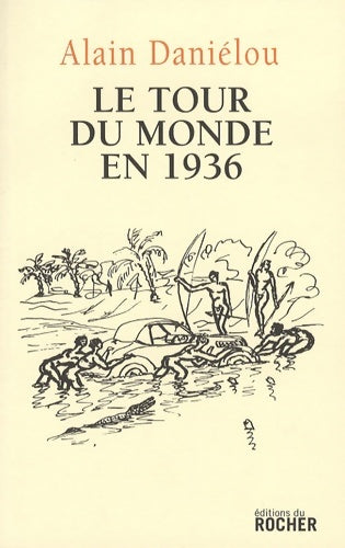 Livrenpoche : Le tour du monde en 1936 - Alain Daniélou - Livre