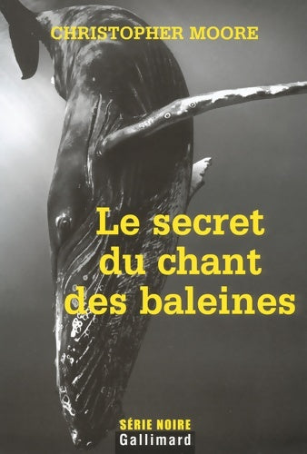 Livrenpoche : Le secret du chant des baleines - Christopher Moore - Livre