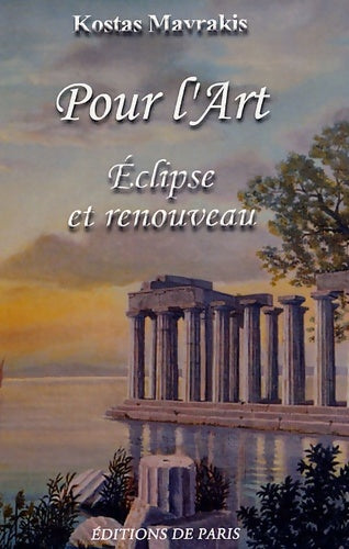 Livrenpoche : Pour l'Art : Eclipse et renouveau - Kostas Mavrakis - Livre