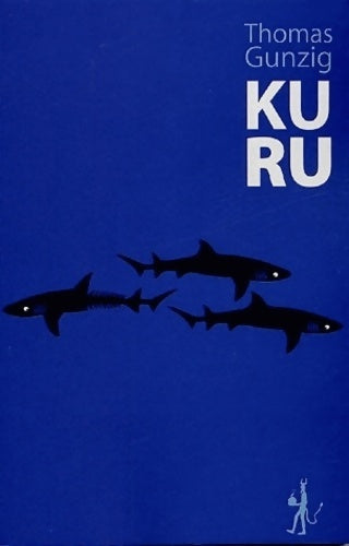 Livrenpoche : Kuru - Thomas Gunzig - Livre