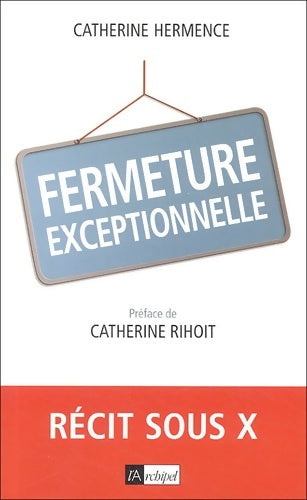 Livrenpoche : Fermeture exceptionnelle - Catherine Hermence - Livre
