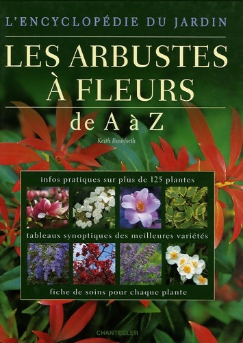 Livrenpoche : Les arbustes à fleurs de A à Z - Keith Rushforth - Livre