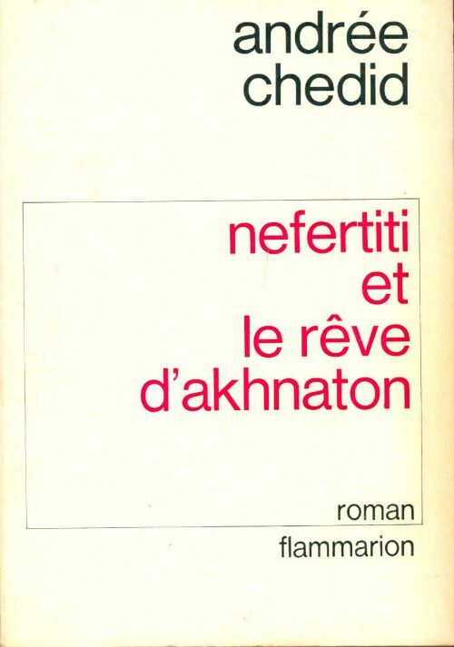 Livrenpoche : Néfertiti et le rêve d'Akhnaton - Andrée Chedid - Livre