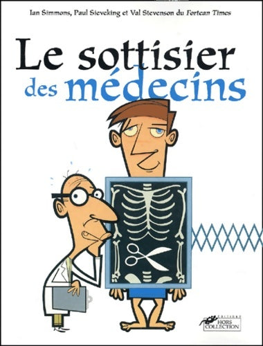 Livrenpoche : Le Sottisier des médecins - Ian Simmons - Livre