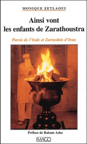 Livrenpoche : AINSI VONT LES ENFANTS DE ZARATHOUSTRA - Monique Zetlaoui - Livre