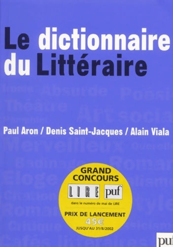 Livrenpoche : Le dictionnaire du littéraire - Denis Saint-Jacques, Paul Aron, Alain Viala - Livre