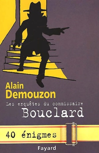 Livrenpoche : Les Enquêtes du commissaire Bouclard : 40 énigmes - Alain Demouzon - Livre