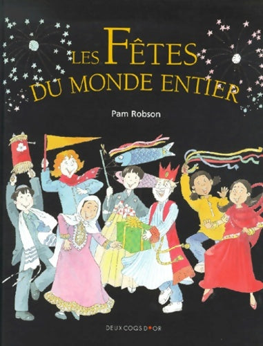 Livrenpoche : Les fêtes Du Monde Entier - Pam Robson - Livre