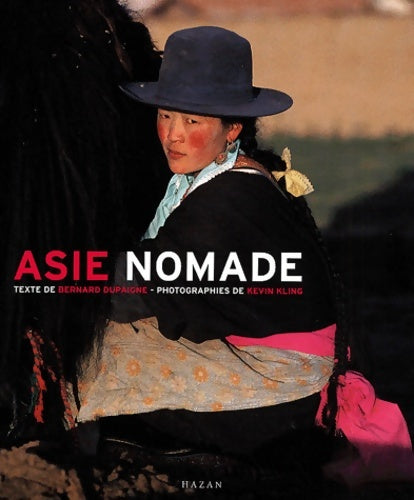 Livrenpoche : Asie Nomade - Bernard Dupaigne - Livre