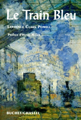 Livrenpoche : Le Train bleu - Lawrence Clark Powell - Livre