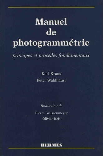 Livrenpoche : Manuel de photogrammétrie : Principes et procédés fondamentaux - Peter WALDHÄUSL - Livre