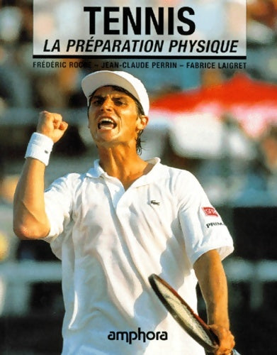 Livrenpoche : Tennis : La préparation physique - F. Roche - Livre