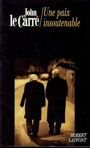 Livrenpoche : Une paix insoutenable - John Le Carré - Livre